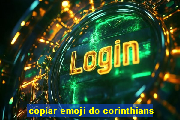 copiar emoji do corinthians